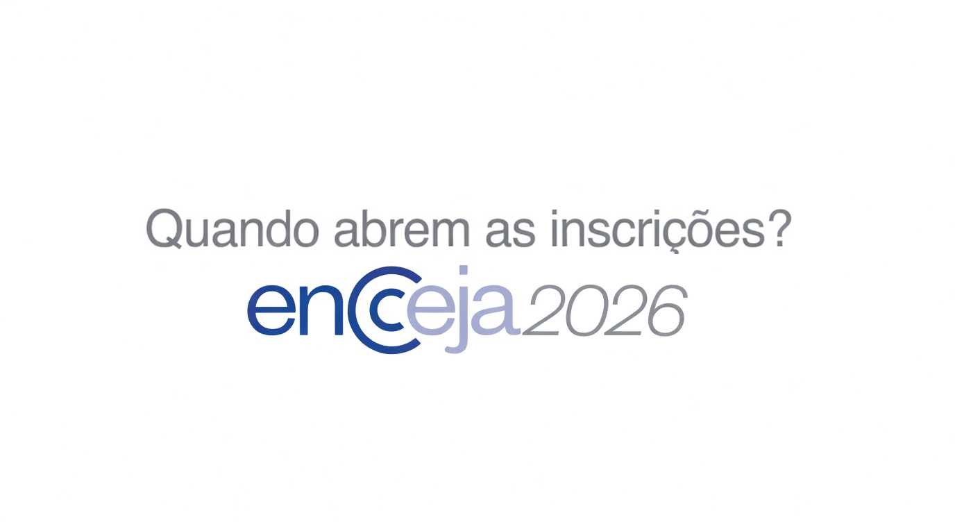 Quando abrem as inscrições do Encceja 2026?