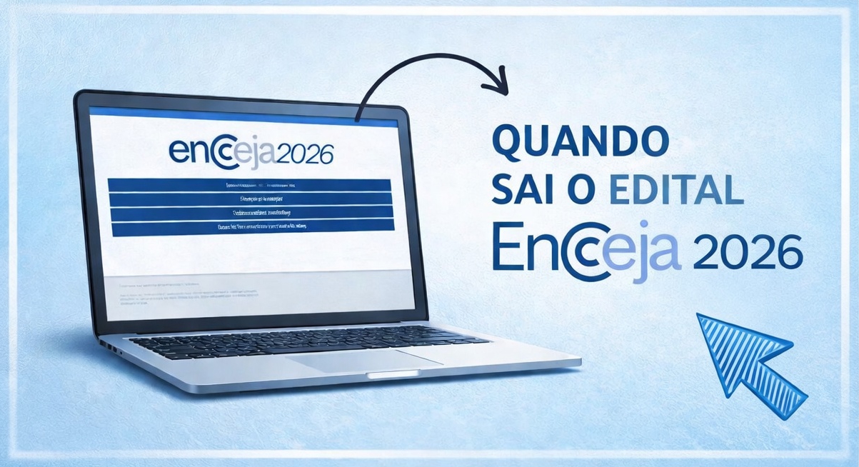 Quando sai o edital do Encceja 2026?