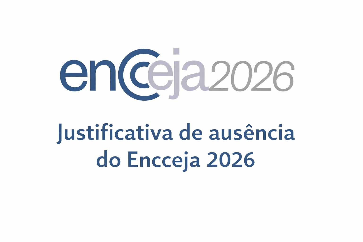Justificativa de ausência do Encceja 2026: como fazer, datas e recurso
